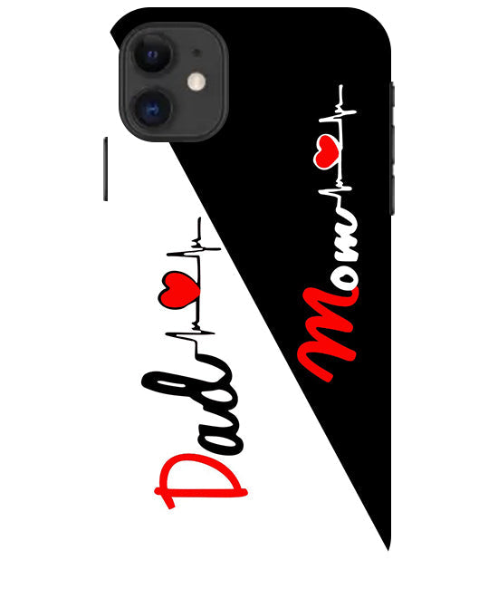 Mom Dad Love quotes Back Cover For Apple Iphone 11