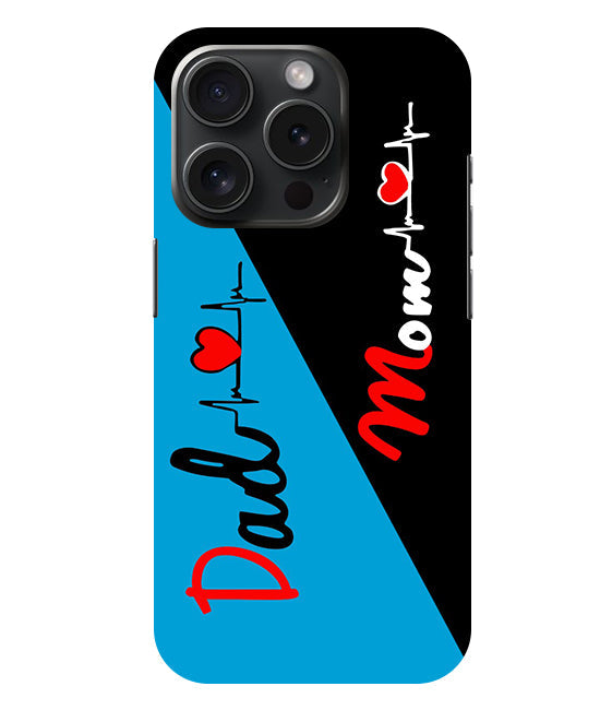 Mom Dad 2 Love quotes Back Cover For Apple Iphone 15 Pro