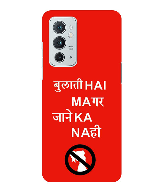 Bulati H Magar Jaane Ka Nahi Back Cover For Oneplus 9RT