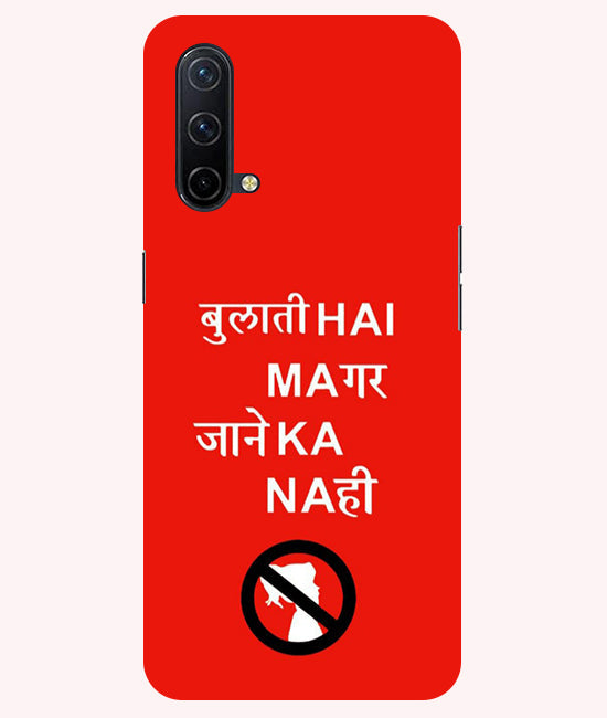 Bulati H Magar Jaane Ka Nahi Back Cover For Oneplus Nord CE 5G