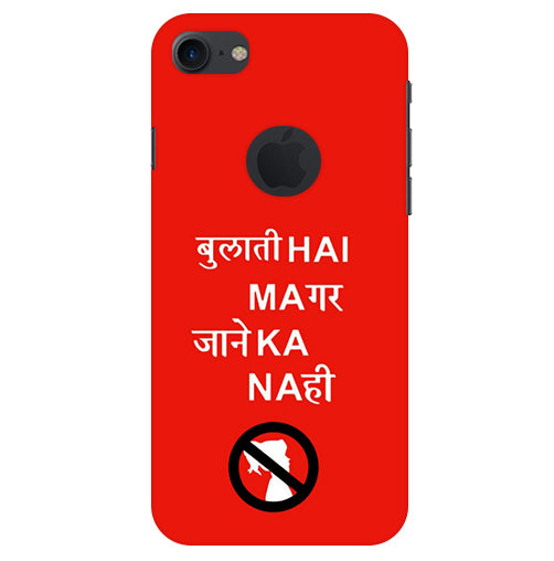 Bulati H Magar Jaane Ka Nahi Back Cover For Apple Iphone 8 Logocut