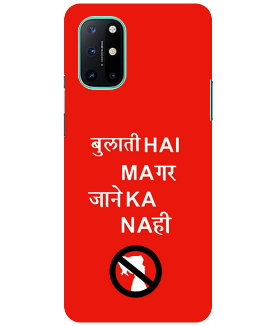 Bulati H Magar Jaane Ka Nahi Back Cover For Oneplus 8T