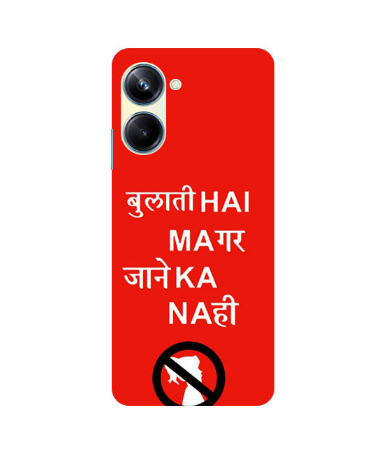 Bulati H Magar Jaane Ka Nahi Back Cover For Realme 9i 5G