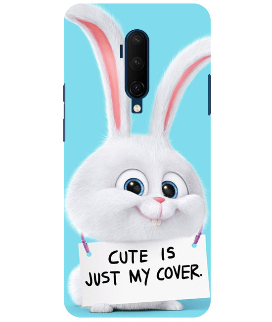 Cute is just my cover Back Cover For Oneplus 7T Pro