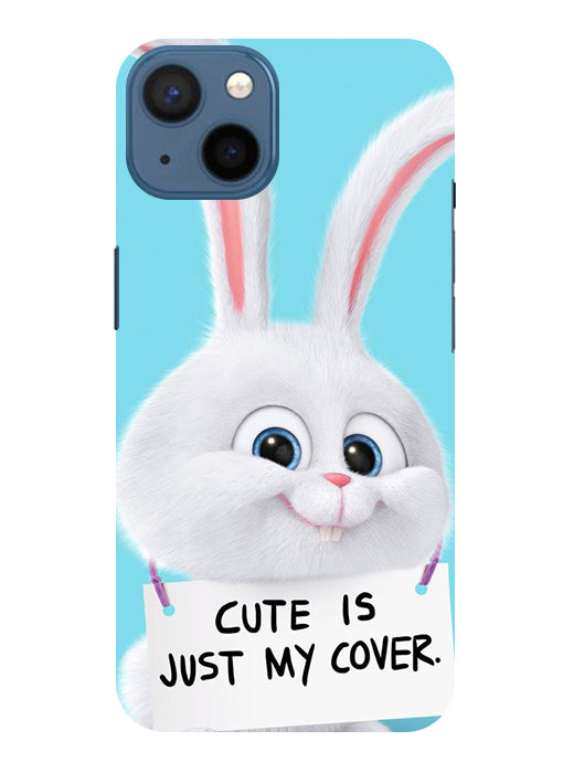 Cute is just my cover Back Cover For Iphone 13
