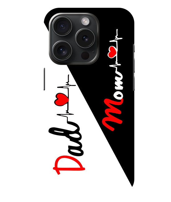 Mom Dad Love quotes Back Cover For  Apple Iphone 15 Pro Max