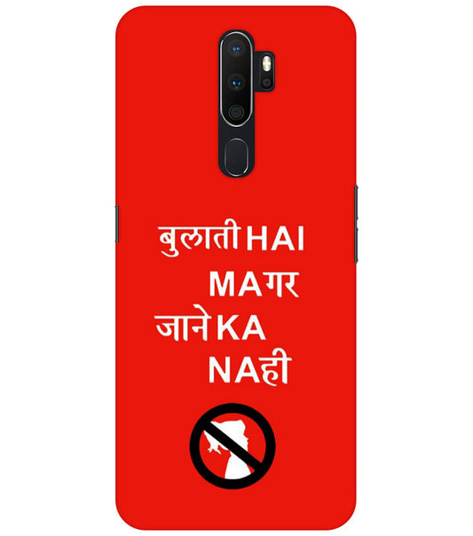 Bulati H Magar Jaane Ka Nahi Back Cover For Oppo A5 2020