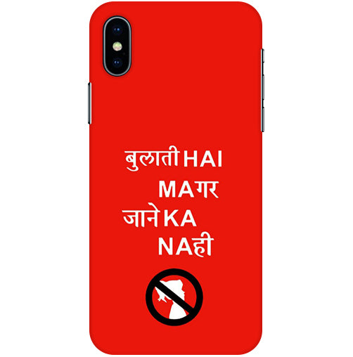 Bulati H Magar Jaane Ka Nahi Back Cover For Apple Iphone Xs