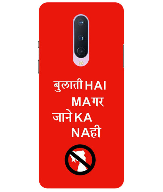 Bulati H Magar Jaane Ka Nahi Back Cover For Oneplus 8