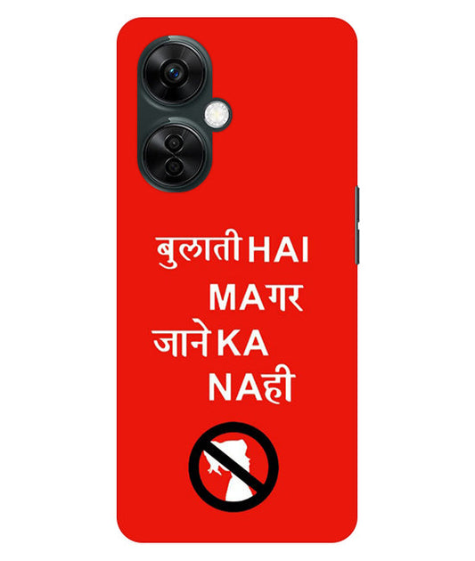 Bulati H Magar Jaane Ka Nahi Back Cover For Oneplus Nord CE 3 Lite 5G