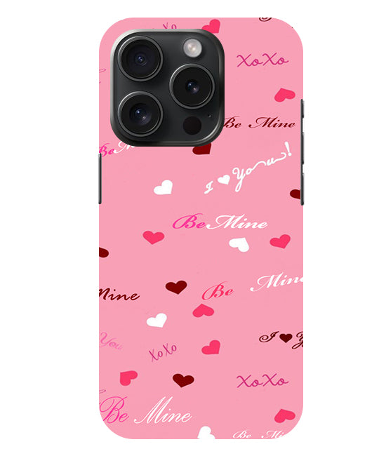 Be Mine Back Cover For  Apple Iphone 15 Pro Max